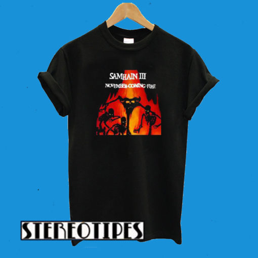 Samhain III November Coming Fire T-Shirt