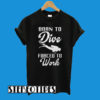 Born to Dive T-Shirt