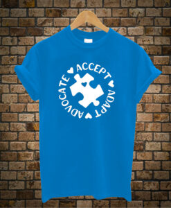 Advocate Accept Adapt T-Shirt