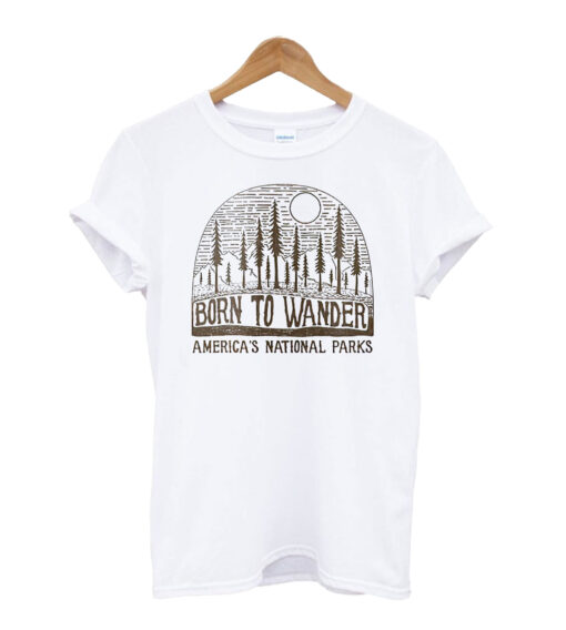 Born-To-Wander-Our-National t shirt