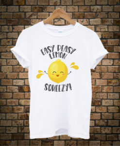 Easy-Peasy-Lemon-Squeezy-t-shirt