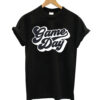 Game Day T Shirt