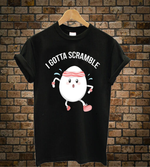 I-Gotta-Scramble-t-shirt