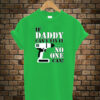 If-Daddy-Can't-Fix-It-No-One can t shirt