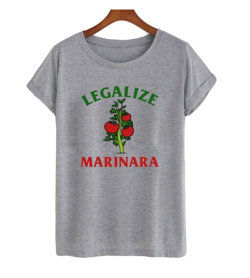 Legalize Marinara Shirt t shirt