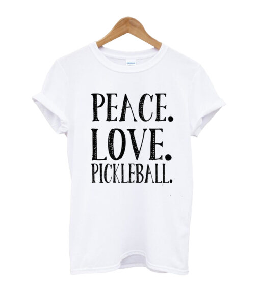 Peace Love Pickleball t shirt