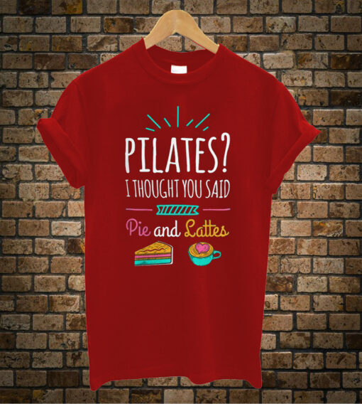 Pilates Funny Pie And Lattes Exercise Humor Short-Sleeve Unisex T-Shirt