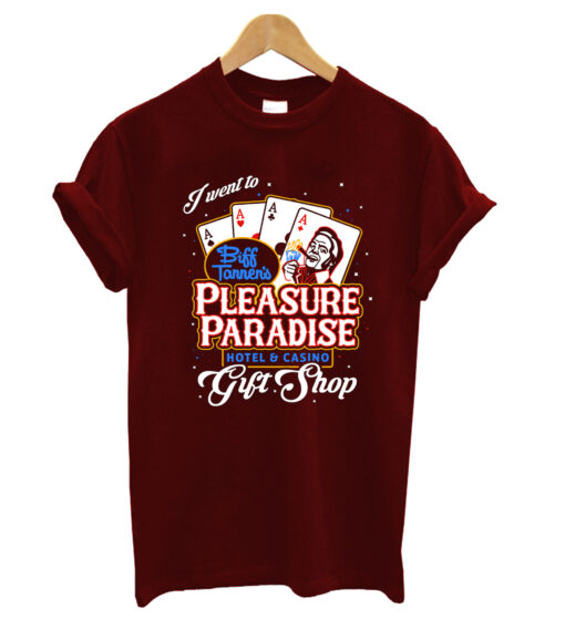 Biff's Pleasure Paradise T-Shirt