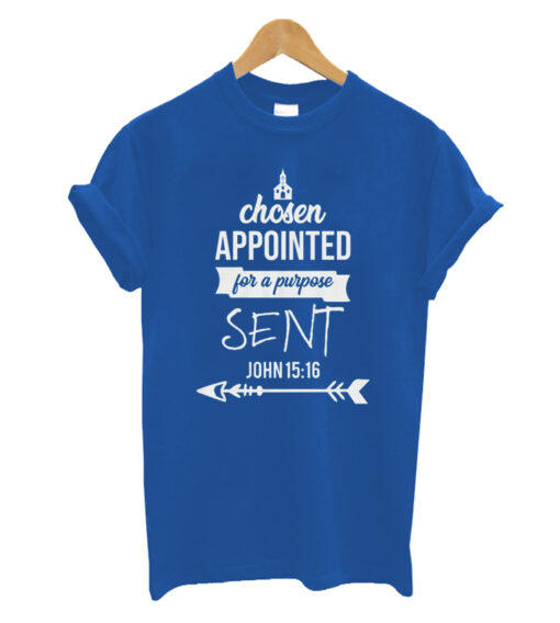 Chosen & Appointed Christian T Shirt