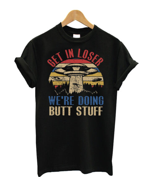 Get-In-Loser-Shirts-T-shirt