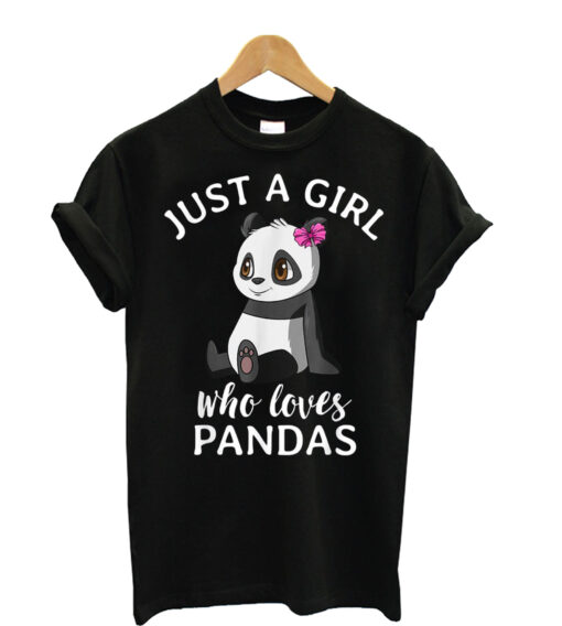 Girls-Just-A-Girl-Who-Loves pandas T shirt