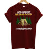 God Is Great Beer Is Good People Are Crazy Funny Camping Bear T-shirt