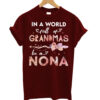 In-A-World-Full-Of-Grandmas t shirt