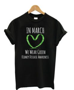 In March We Wear Green t shirt