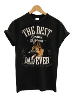 Mens Best German Shepherd Dad Ever – Funny Dog Lover Gifts Men T-shirt