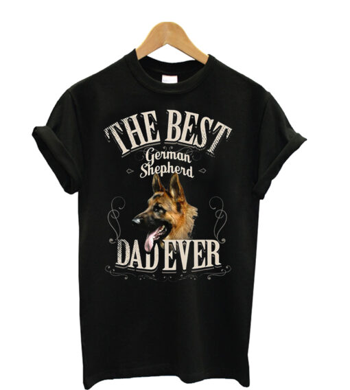 Mens Best German Shepherd Dad Ever – Funny Dog Lover Gifts Men T-shirt