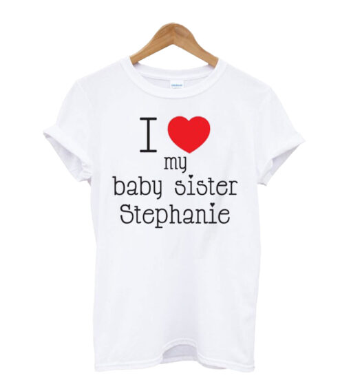 Personalized I Love My Baby Sister T-shirt