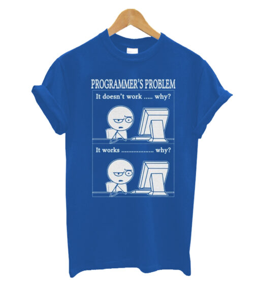 Programmers-Problem-T-Shirt