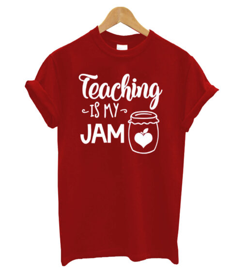 Teaching-Is-My-Jam-T-shirt