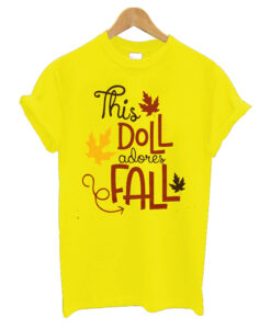 This-Doll-Adores-Fall-T-shirt