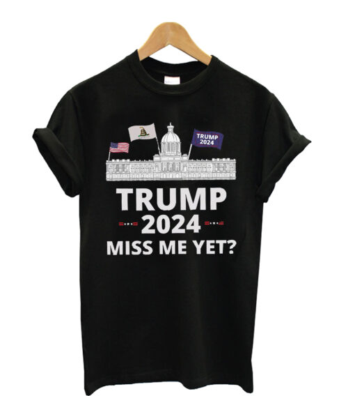 Trump-2024-Miss-Me-Yet-T-Shirt