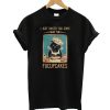 Black Cat I just Baked You Some Shut The Fucupcakes T Shirt