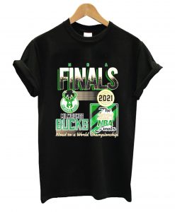 Finals Milwaukee Bucks road to a world Championship T Shirt