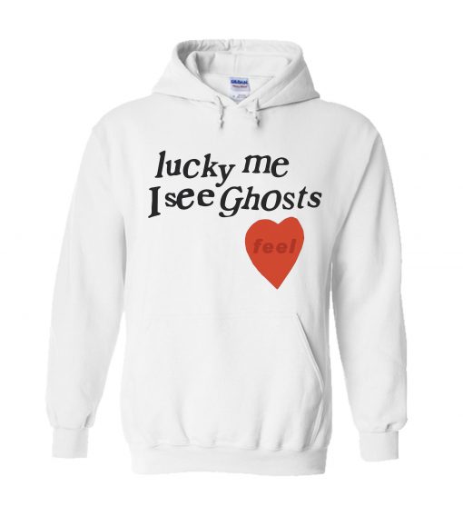 Lucky Me! I See Ghosts Hoodie