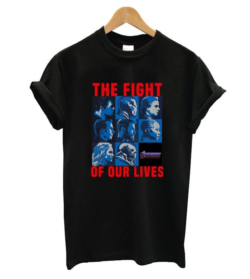 The Fight Of Our Lives T-Shirt