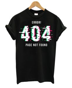 Error Page Not Found T Shirt