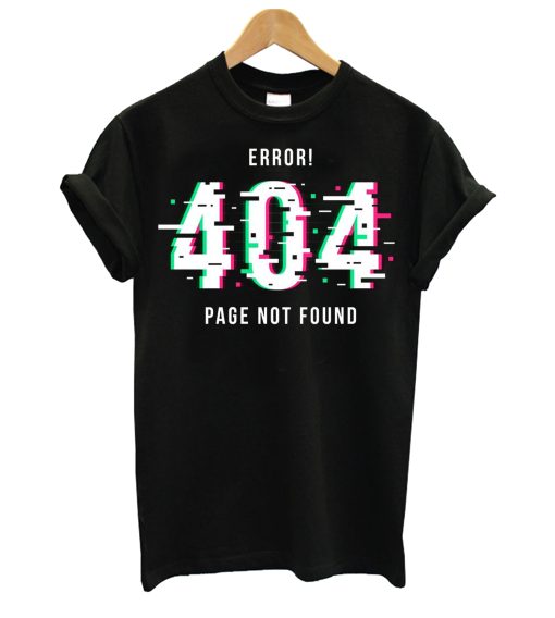 Error Page Not Found T Shirt