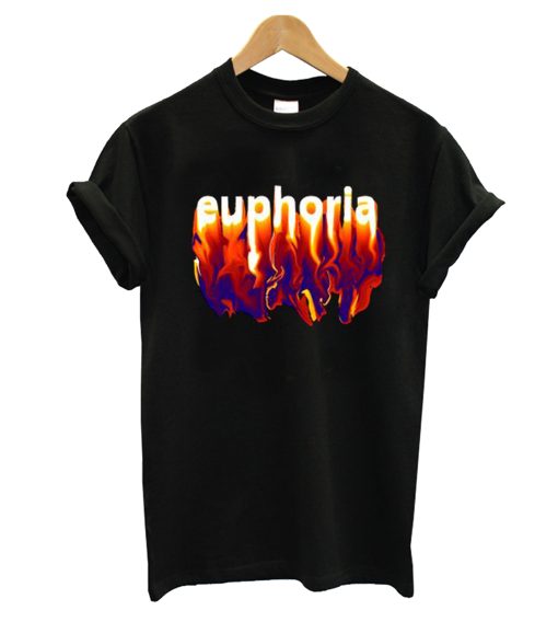 Euphoria fire T Shirt copy