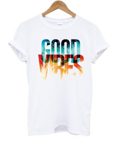 Good Vibes T Shirt