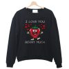 I Love You Berry Much Crewneck Sweatshirt