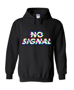 NO Signal HOodie