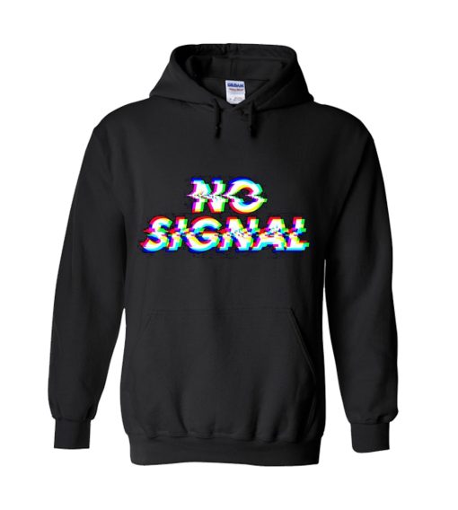 NO Signal HOodie