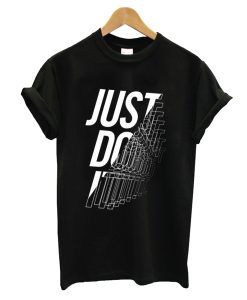 Just Dp It T Shirt