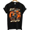 Ride Loud Ride Droud Lets Ride And Rock T Shirt