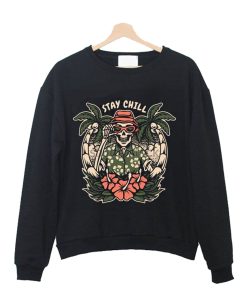 Stay Chill ISland Sweatshirt