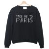Take Me to Paris Minimalist White Crewneck Sweatshirt