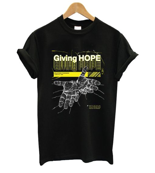 Giving Hpe Hand T Shirt