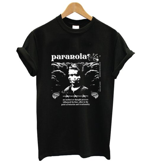 Paranoia T Shirt