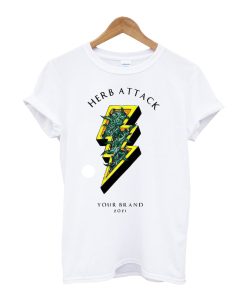 Herb Attack Your Brand T Shirt
