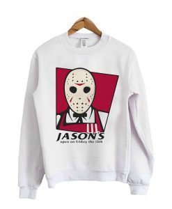 Jason's Open On Friday Sweatshirt