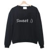 Sweet ;) Sweatshirt
