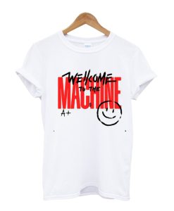 Welcome To The Machine T Shirt