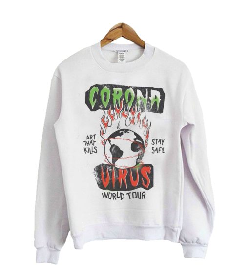 Corona Virus World Tour Sweatshirt