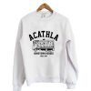 Acathla Hometown Heroes Sweatshirt