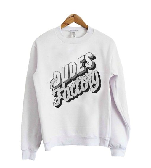 Dudes Factory Sweatshirt