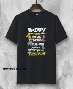 Fathers Day T-Shirt Daddy Favourite POKEMON T-Shirt